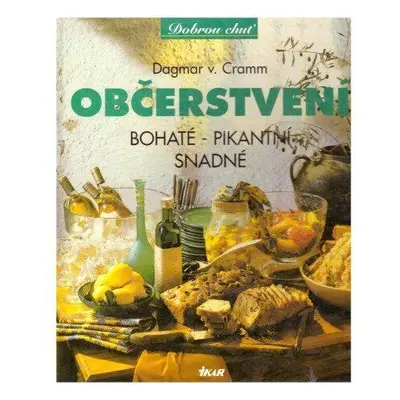 Občerstvení - bohaté, pikantní (Dagmar von Cramm)