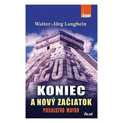 2012 Koniec a nový začiatok (Walter-Jörg Langbein) (slovensky)