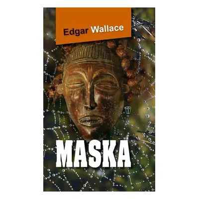 Maska - Edgar Wallace (Edgar Wallace)