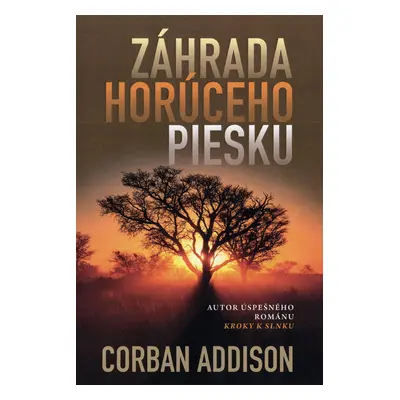 Záhrada horúceho piesku (Corban Addison) (slovensky)