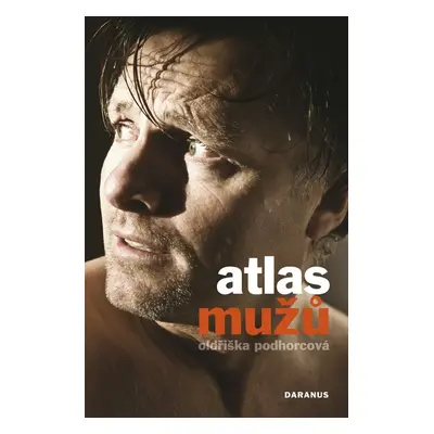 Atlas mužů (Oldřiška Podhorcová)