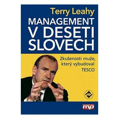 Management v deseti slovech (Terry Leahy)