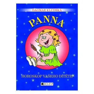 Panna – Horoskop vašeho dítěte (Dagmar Kludská)