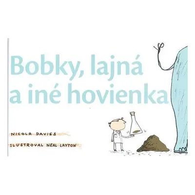 Bobky, lajná a iné hovienka (Nicola Davis) (slovensky)