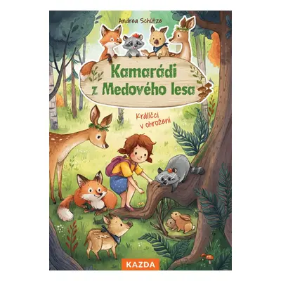 Kamarádi z Medového lesa - Králíčci v ohrožení - Kamarádi z Medového lesa (2.díl) (Andrea Schütz