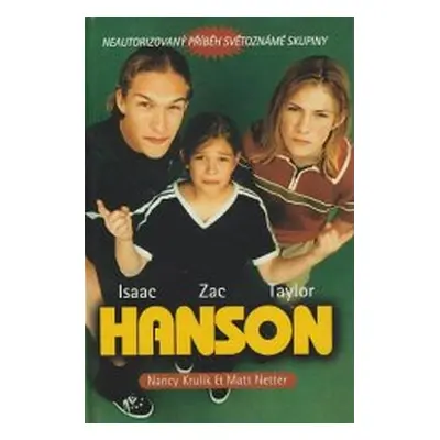 Taylor Hanson - Isaac Hanson - Zac Hanson (Nancy Krulik | Matt Netter)