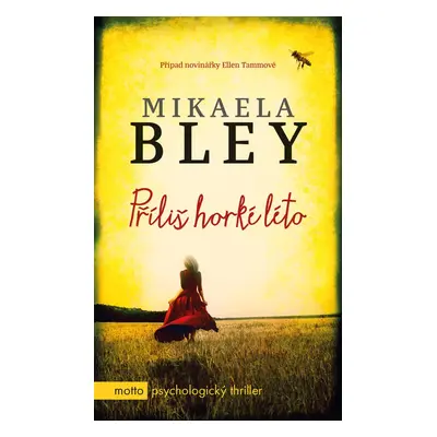 Příliš horké léto (Mikaela Bley)