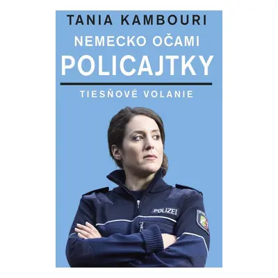 Nemecko očami policajtky (Tania Kambouri) (slovensky)