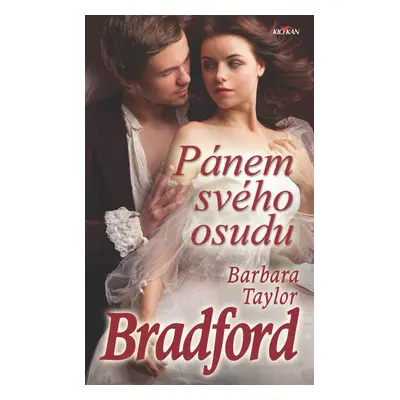 Pánem svého osudu (Barbara Taylor Bradford)