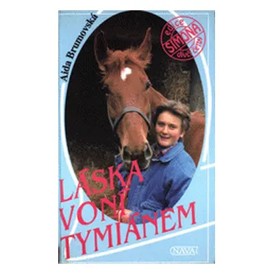 Láska voní tymiánem (Aida Brumovská)