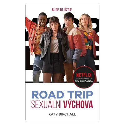 Sexuální výchova: Road trip (Katy Birchall)