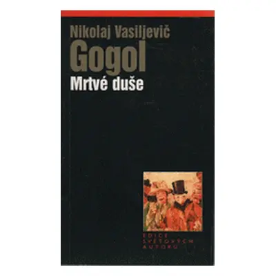 Mrtvé duše (Nikolaĭ Vasilʹevich Gogolʹ)