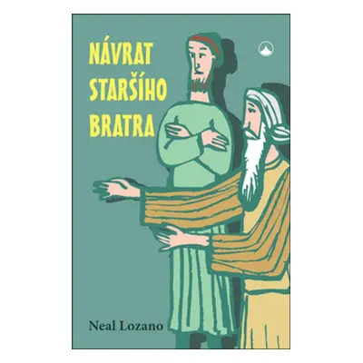 Návrat staršího bratra (Neal Lozano)