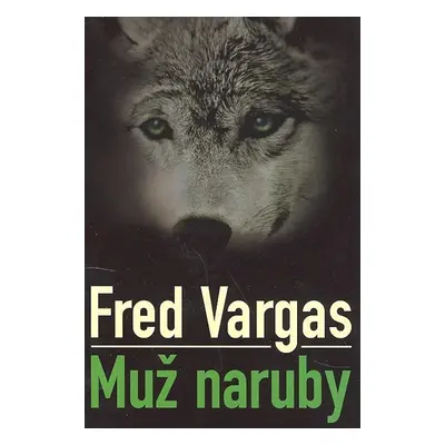 Muž naruby (Fred Vargas) (slovensky)