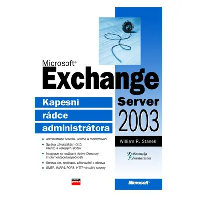 Microsoft Exchange Server 2003 (William R. Stanek)