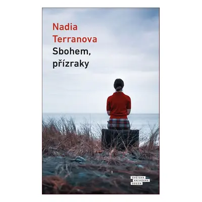 Sbohem, přízraky (Nadia Terranova)