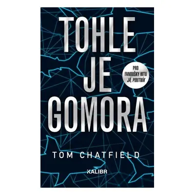 Tohle je Gomora (Tom Chatfield)