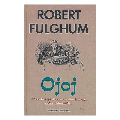 Ojoj (Robert Fulghum) (slovensky)