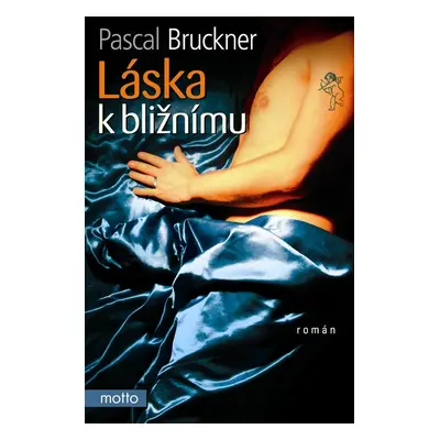 Láska k bližnímu (Pascal Bruckner)