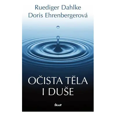 Očista těla i duše (Ruediger Dahlke)