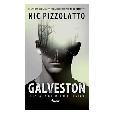 Galveston (Pizzolatto Nic) (slovensky)