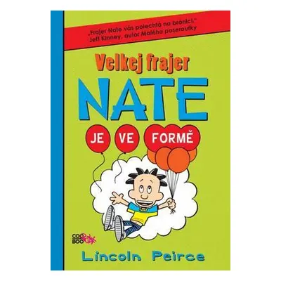 Velkej frajer Nate 7 - Je ve formě (Lincoln Peirce)