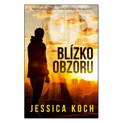 Blízko obzoru (Jessica Koch)