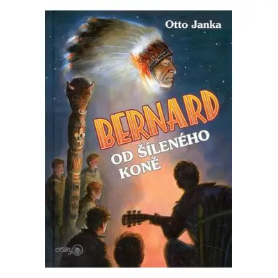 Bernard od Šíleného koně (Otto Janka)