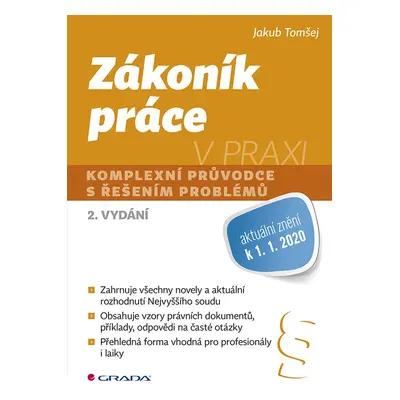 Zákoník práce v praxi - Komplexní průvodce s řešením problémů (Jakub Tomšej)