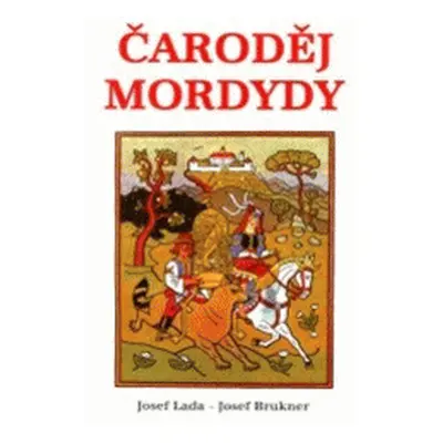 Čaroděj Mordydy (Josef Lada)