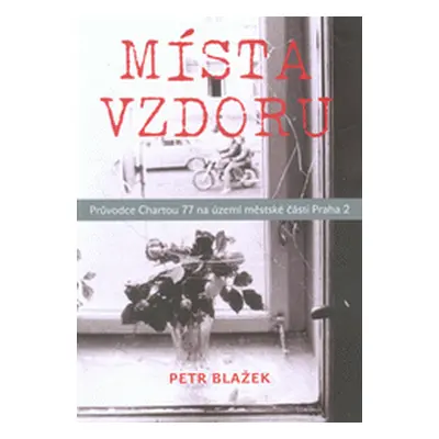 Místa vzdoru (Petr Blažek)