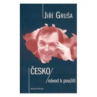 Česko návod k použití (Jiří Gruša)