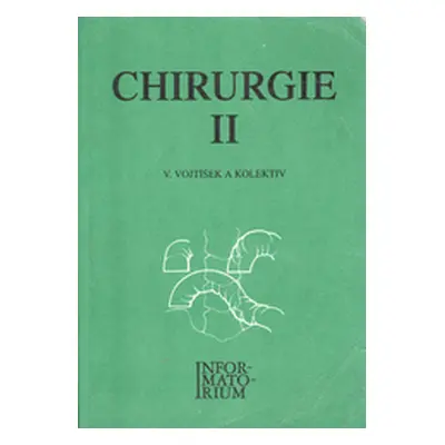 Chirurgie – učebnice pro střední zdravotnické školy. Díl 2. (Vladimír Vojtíšek)