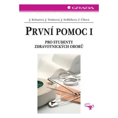 První pomoc I (Jarmila Kelnarová)