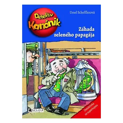 Záhada zeleného papagája - Detektív Kanónik (Ursel Scheffler) (slovensky)