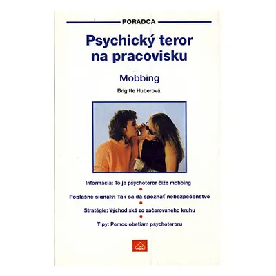 Psychický teror na pracovisku - Mobbing (Brigitte Huber) (slovensky)