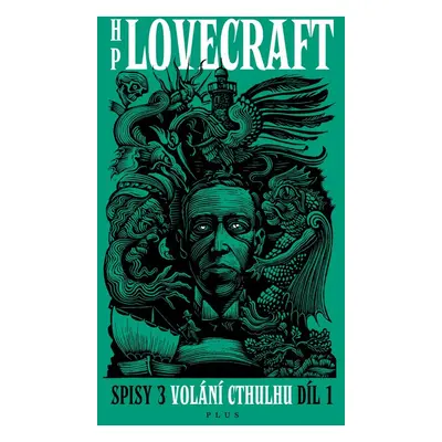 Volání Cthulhu - Díl 1 - Spisy 3/1 (Howard Phillips Lovecraft)