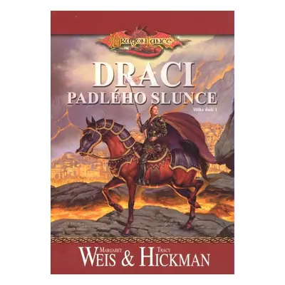 Draci padlého slunce (Tracy Hickman)