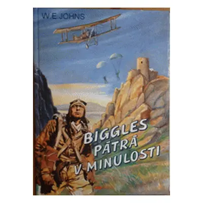 Biggles pátrá v minulosti