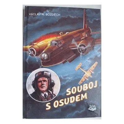 Souboj s osudem (Václav R. Bozděch)