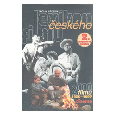 Lexikon českého filmu. 2000 filmů 1930-1997 (Václav Březina)