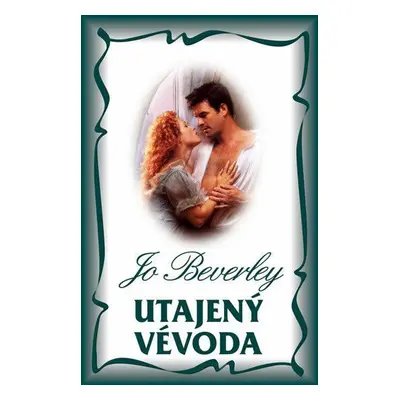 Utajený vévoda (Jo Beverley)