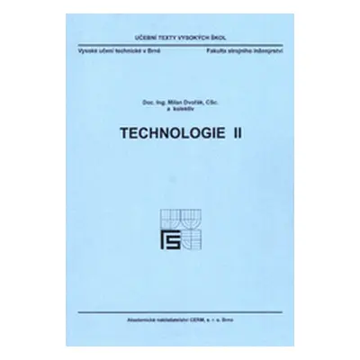 Technologie II. (Milan Dvořák)