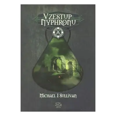 Vzestup Nyphronu (Michael J. Sullivan)