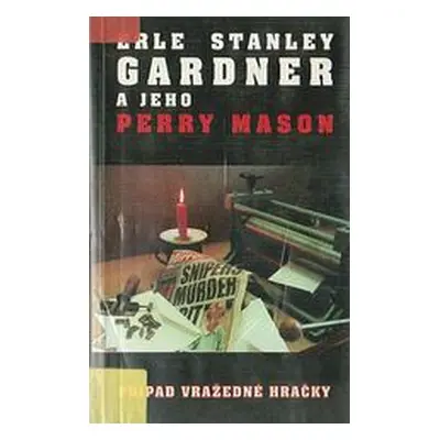 Případ vražedné hračky (Erle Stanley Gardner)