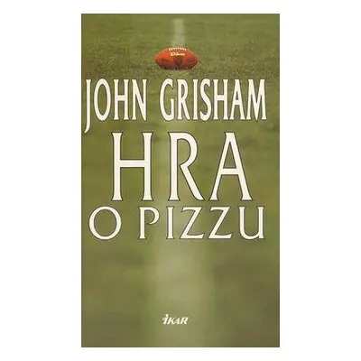 Hra o pizzu (John Grisham) (slovensky)