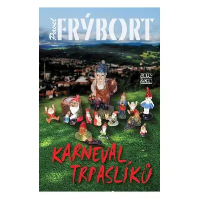 Karneval trpaslíků (Pavel Frýbort)