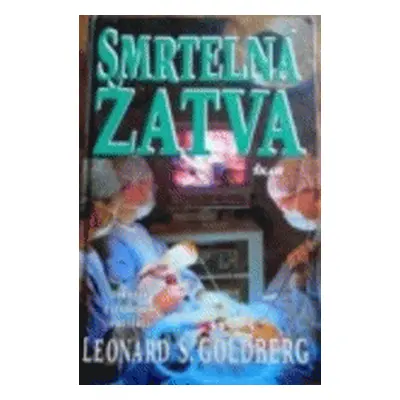 Smrtelná žatva (Leonard S. Goldberg)