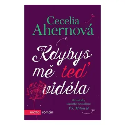 Kdybys mě teď viděla (Cecelia Ahern)