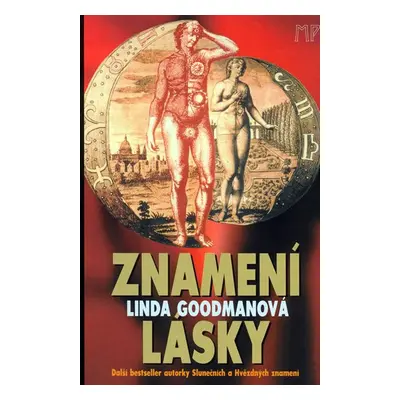 Znamení lásky - nový přístup k lidskému srdci (Linda Goodmanová)